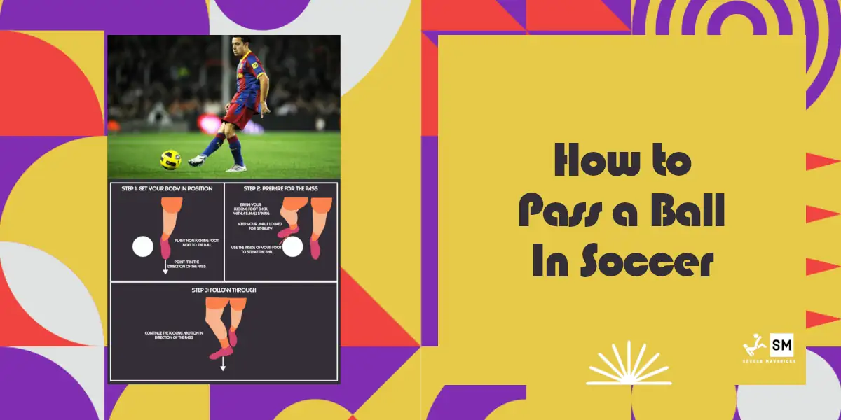 How to Pass a Ball in Soccer? Step-by-Step Guide to Pass Like a Pro