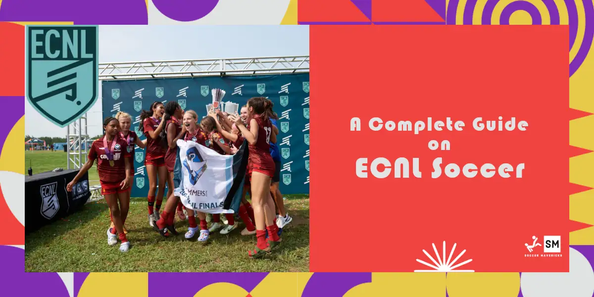 What Does ECNL Mean in Soccer? A Complete Guide on ECNL Soccer