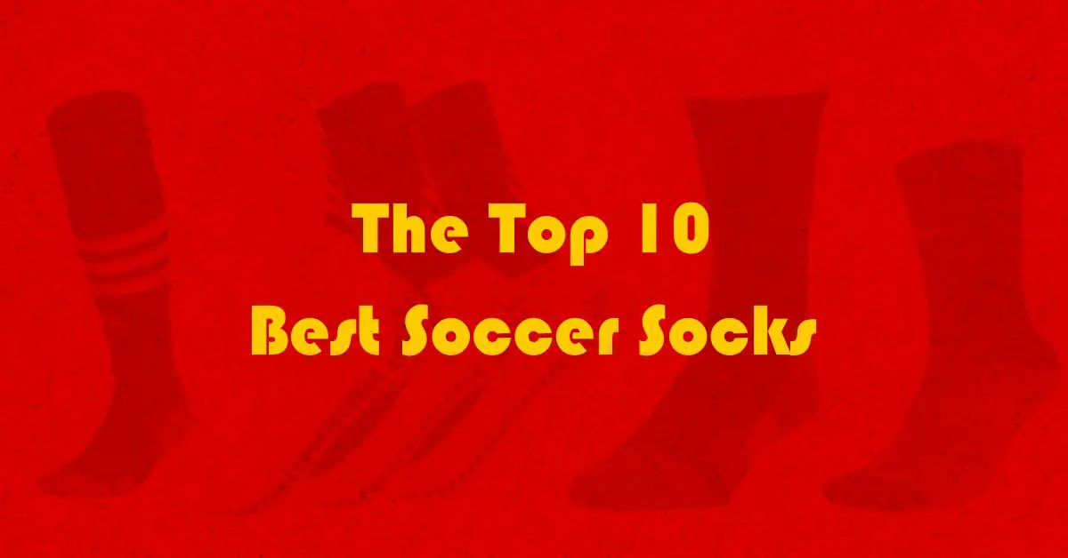 The 10 Best Soccer Socks For Men, Women, and Kids