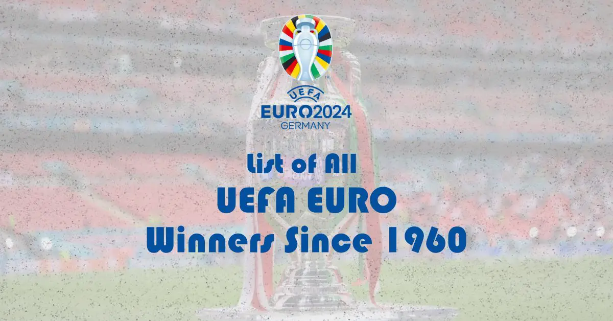 UEFA Euro Championship Winners List Since 1960