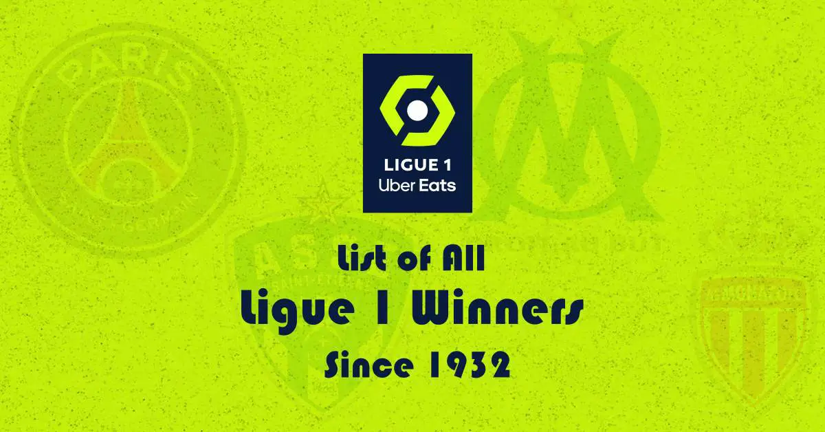 French Ligue 1 Winners List: Every Winner Since 1932