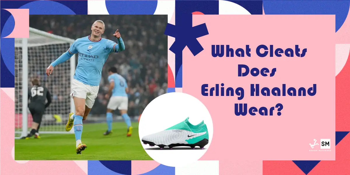 What Cleats Does Erling Haaland Wear?