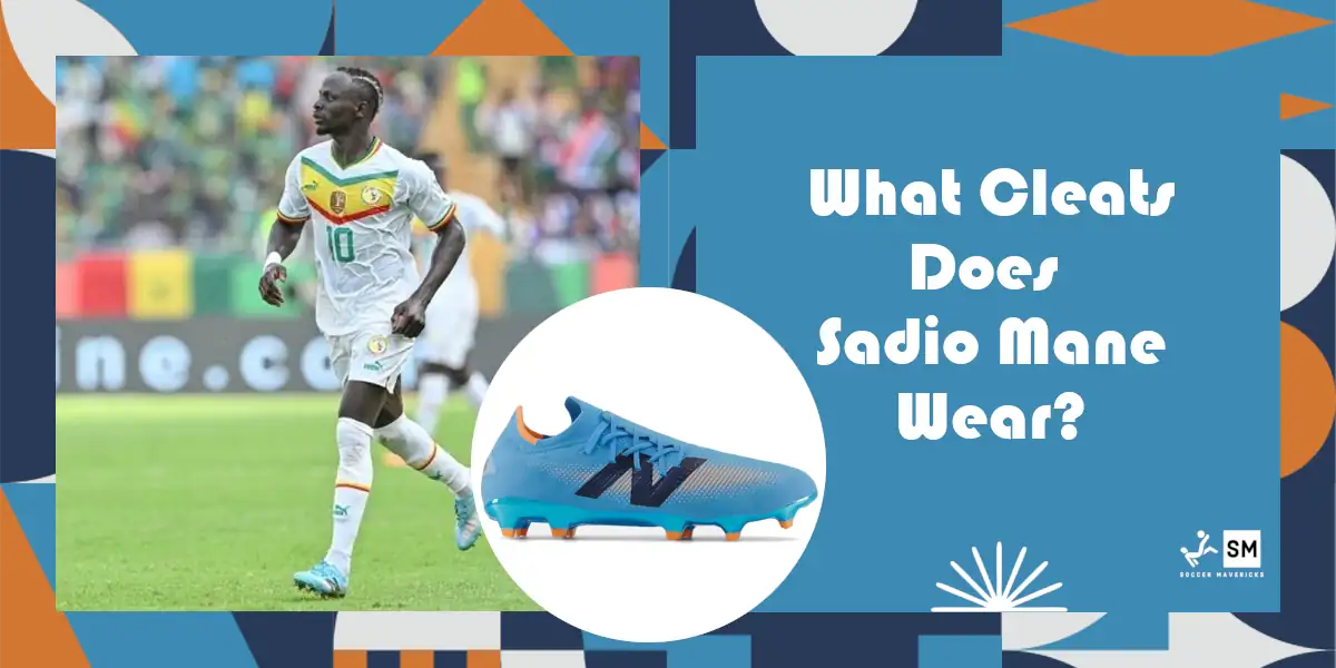 What Soccer Cleats Does Sadio Mane Wear?