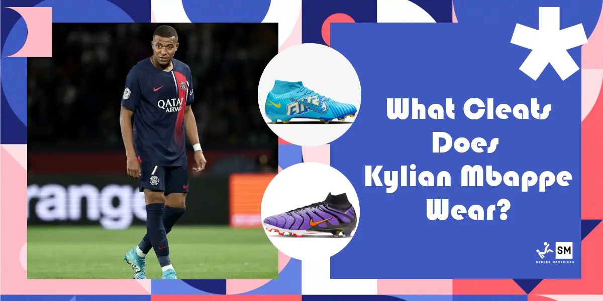 What Cleats Does Kylian Mbappe Wear?