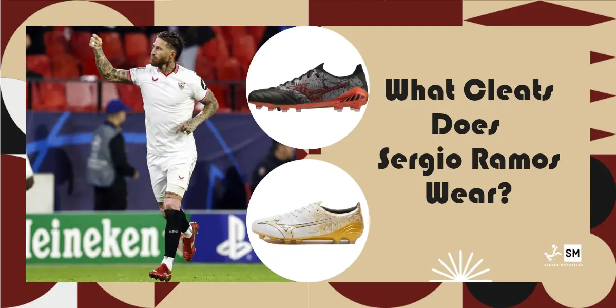 What Soccer Cleats Does Sergio Ramos Wear?