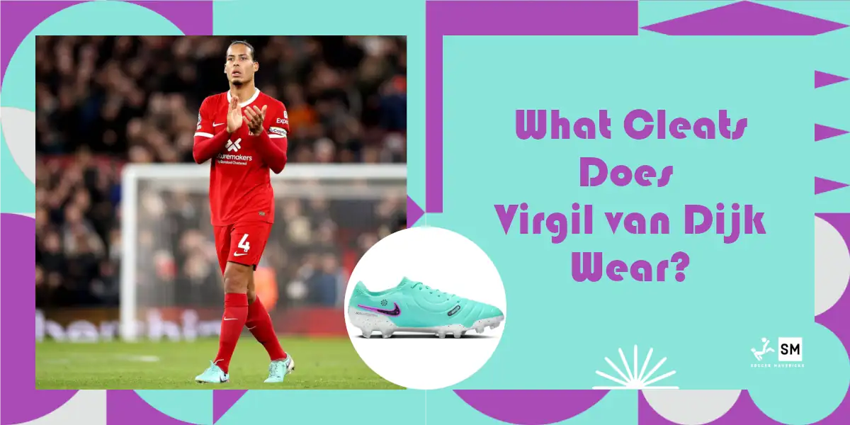 What Soccer Cleats Does Virgil van Dijk Wear?