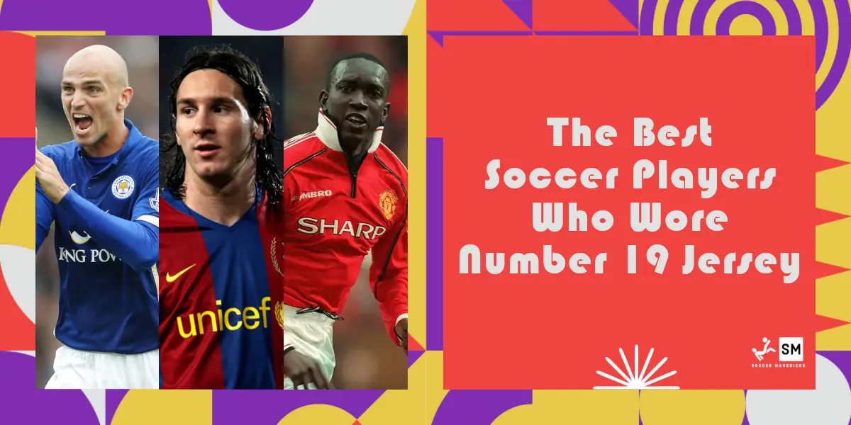 Best Soccer Players With Number 19 Jersey (Ranked)