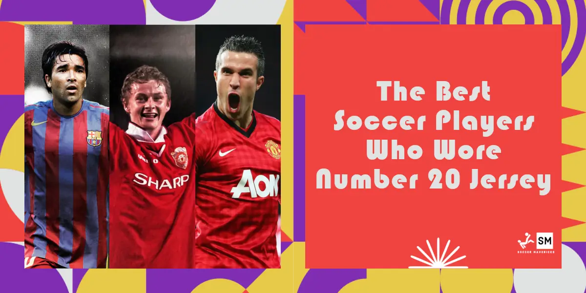 Best Soccer Players With Number 20 Jersey (Ranked)