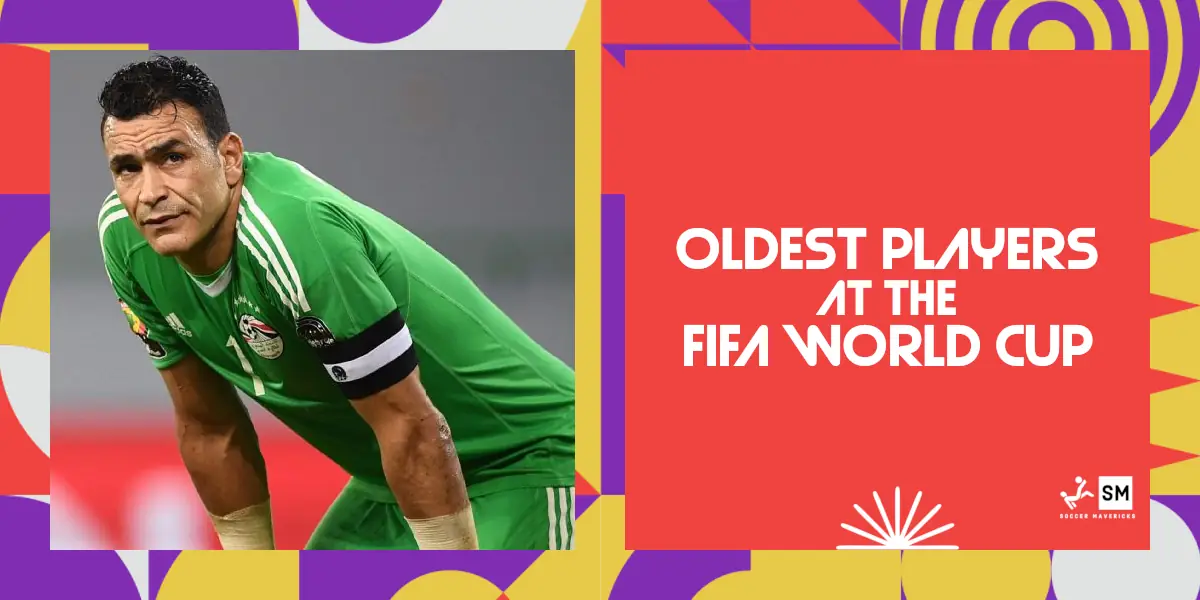 Oldest Players To Play in The FIFA World Cup